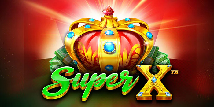 Panduan Lengkap Mengungkap Rahasia Slot Super X