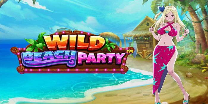 Trik Rahasia Mendapatkan Jackpot di Slot Wild Beach Party