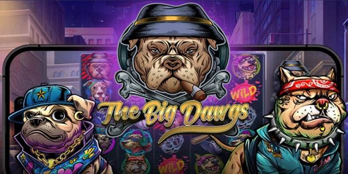  Langkah Praktis Raih Jackpot Terbesar di Slot The Big Dawgs 