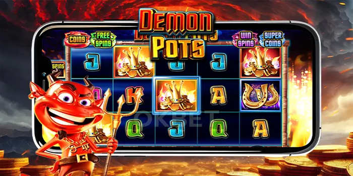 Tips Mudah Raih Jackpot Besar di Slot Demon Pots